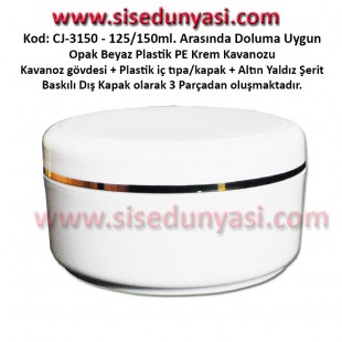 Beyaz Renk Plastik Krem Kavanozu + Altın Yaldız Baskılı kapak 125/150 ml Kod: CJ-3150