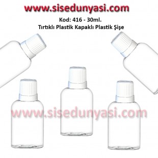 PLASTİK TIRTIKLI KAPAKLI PLASTİK ŞİŞE 30ml Kod: 416 